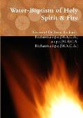 Water-Baptism of Holy Spirit & Fire