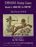 DBMM Army Lists Book 1: The Chariot Period 3000 BC to 500 BC