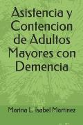 Asistencia y Contencion de Adultos Mayores con Demencia