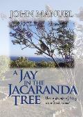 A Jay in the Jacaranda Tree