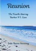 Reunion: The 4th Murray Barber P. I. Case