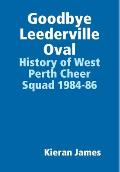 Goodbye Leederville Oval: History of West Perth Cheer Squad 1984-86