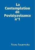 La Contemplation de Poviziyavizance n?1