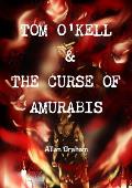 Tom O'Kell & the Curse of Amurabis