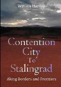Contention City to Stalingrad: Along Borders and Frontiers