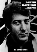 Dustin Hoffman: The Classic Performances