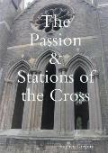 The Passion & Stations of the Cross