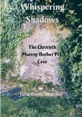 Whispering Shadows: The 11th Murray Barber P. I. case