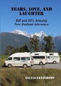 Tears, Love, and Laughter: Bill and Sil's Amazing New Zealand Adventure