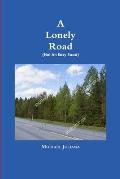 A Lonely Road