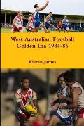 West Australian Football Golden Era 1984-86