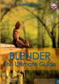 Blender - The Ultimate Guide - Volume 4