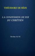 La Confession de Foi Du Chr?tien