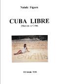 CUBA LIBRE (Missione a Cuba)