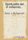 Spiritualit? del 3? millennio... Sette o Religioni?