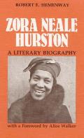 Zora Neale Hurston a Literary Biography