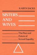 Sisters and Wives: The Past and Future of Sexual Equality