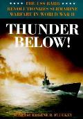 Thunder Below The USS Barb Revolutionizes Submarine Warfare in World War II