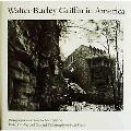 Walter Burley Griffin In America