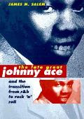 Late Great Johnny Ace & The Transition