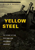 Yellow Steel The Story Of The Earthmovin