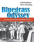 Bluegrass Odyssey A Documentary In Pictues & Words 1966 86
