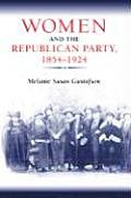 Women & The Republican Party 1854 1924