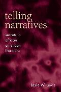Telling Narratives: Secrets in African American Literature