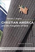 Christian America & The Kingdom Of God