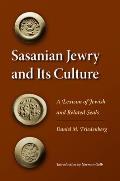 Sasanian Jewry and Its Culture: A Lexicon of Jewish and Related Seals