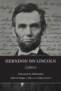 Herndon on Lincoln: Letters
