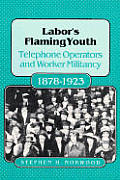 Labors Flaming Youth Telephone Operators