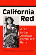 California Red A Life In The American Communist Party