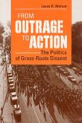 From Outrage To Action The Politics Of