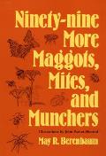 Ninety Nine More Maggots Mites & Munchers