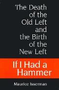 If I Had A Hammer The Death Of The Old
