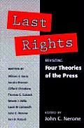 Last Rights: Revisiting *Four Theories of the Press*