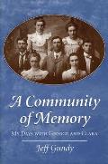 A Community of Memory: My Days with George and Clara
