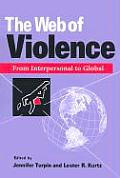 The Web of Violence: From Interpersonal to Global