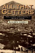 All That Glitters Class Conflict & Community in Cripple Creek