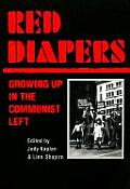 Red Diapers Growing Up in the Communist Left