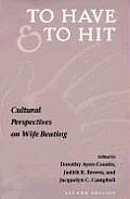 To Have and to Hit: Cultural Perspectives on Wife Beating