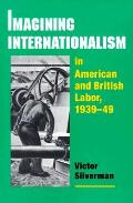 Imagining Internationalism In American &