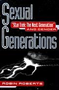 Sexual Generations Star Trek The Next Generation & Gender