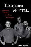 Transmen & FTMs Identities Bodies Genders & Sexualities