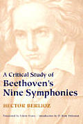 Critical Study Of Beethovens Nine Sympho