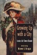 Growing Up With A City