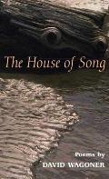 The House of Song: Poems