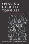 Speaking in Queer Tongues Globalization & Gay Language