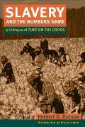 Slavery and the Numbers Game: A Critique of Time on the Cross